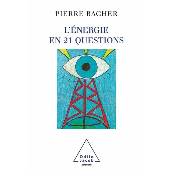 Twenty-One Questions on Energy / L'Ãnergie en 21 questions, (Paperback)