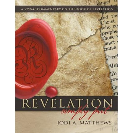 Revelation, Simply Put : A Visual Commentary on the Book of