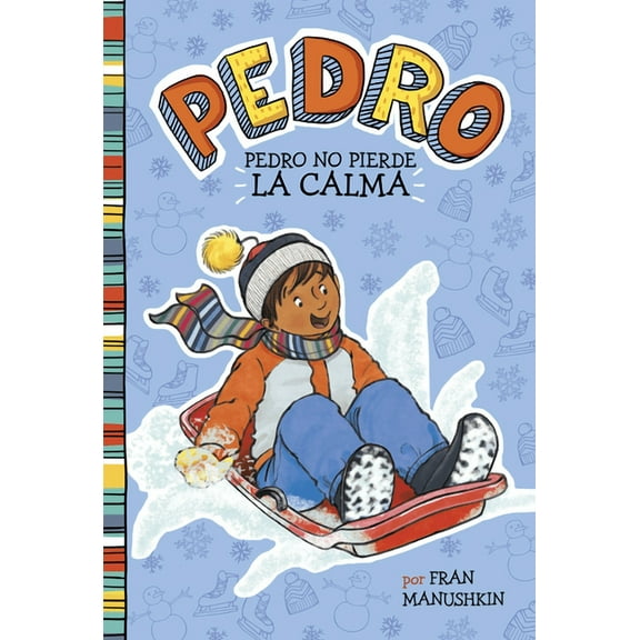Pedro En EspaÃ±ol Pedro No Pierde la Calma, (Hardcover)