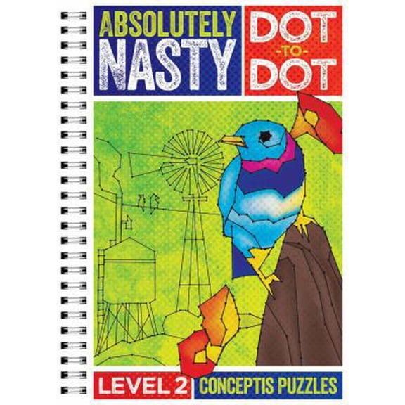 Pre-Owned Absolutely Nasty(r) Dot-To-Dot Level 2 (Paperback) 1454923024 9781454923022