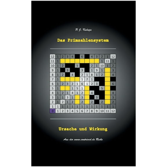 Das Primzahlensystem: Ursache und Wirkung, (Paperback)