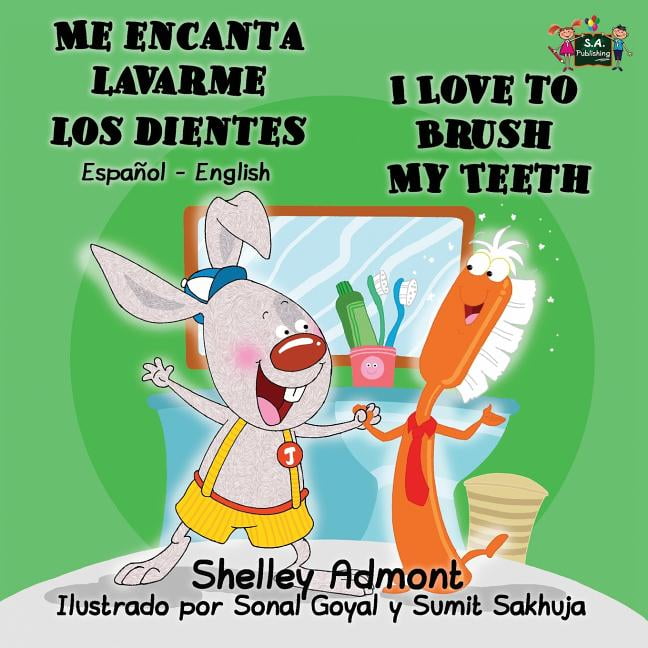 Me Encanta Lavarme Los Dientes I Love to Brush My Teeth Spanish