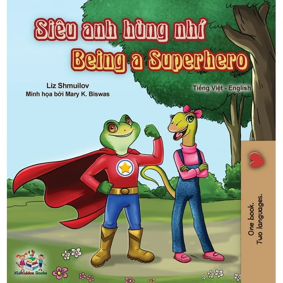 Vietnamese English Bilingual Collection Being a Superhero (Vietnamese English Bilingual Book), (Hardcover)