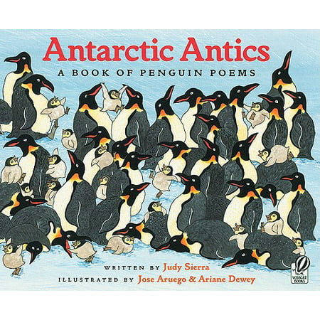 Antarctic Antics : A Book of Penguin Poems (Best Birthday Poems For Her)