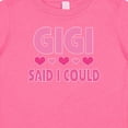 thumbnail image 4 of Inktastic Gigi Said I Could Funny Granddaughter Girls Girls Baby T-Shirt, 4 of 5