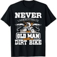 thumbnail image 1 of Never Underestimate an Old Man with A Dirt Bike - Camiseta de motocross, 1 of 2