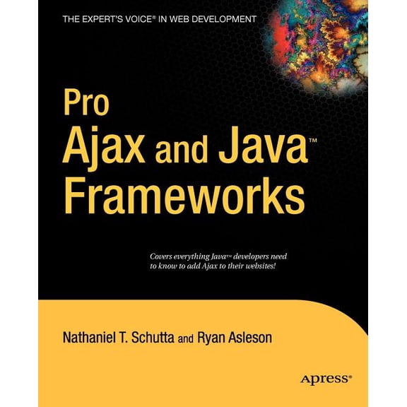 Pro Ajax and Java Frameworks, (Paperback)