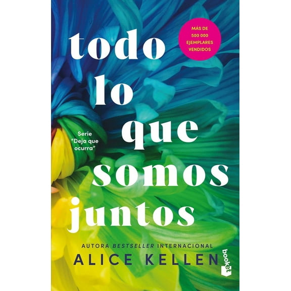 Deja Que Ocurra / Let It Be Todo Lo Que Somos Juntos / All That We Are Together, Book 2, (Paperback)