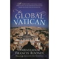 thumbnail image 1 of Pre-Owned The Global Vatican: An Inside Look at the Catholic Church, World Politics, and the Extraordinary Relationship Between the United States and the Holy S (Hardcover) 1442223618 9781442223615, 1 of 2