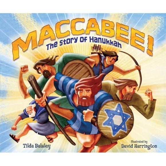 Maccabee!: l'Histoire de Hanukkah