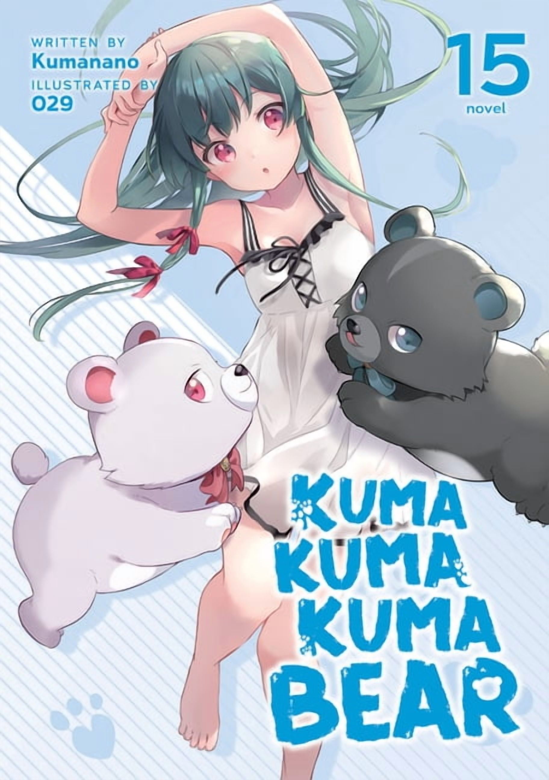 Kuma＊kuma Kuma Kuma Kuma Bear (Light Novel): Kuma Kuma Kuma Bear (Light