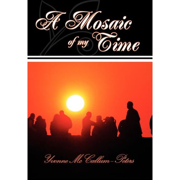 A Mosaic of my time (Hardcover)