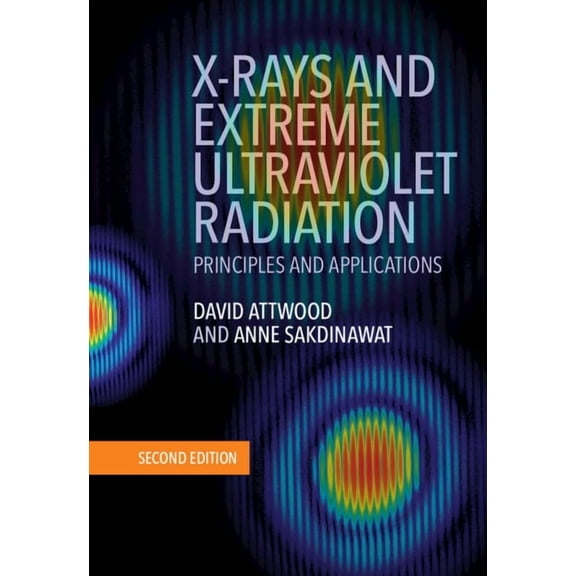 X-Rays and Extreme Ultraviolet Radiation, (Hardcover)