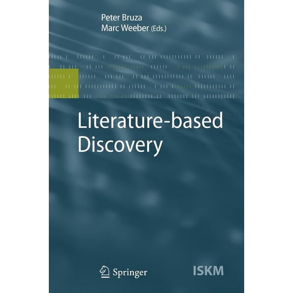 Information Science and Knowledge Manage Literature-Based Discovery, Book 15, (Paperback)