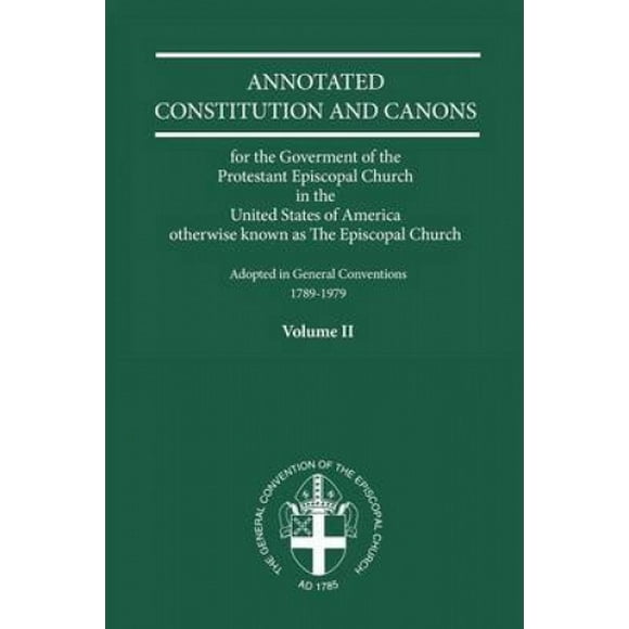 Annotated Constitutions and Canons Volume 2