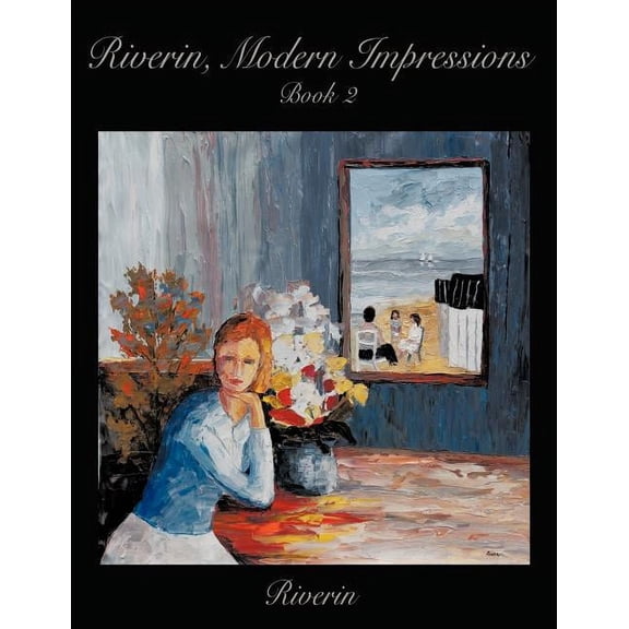 Riverin, Modern Impressions