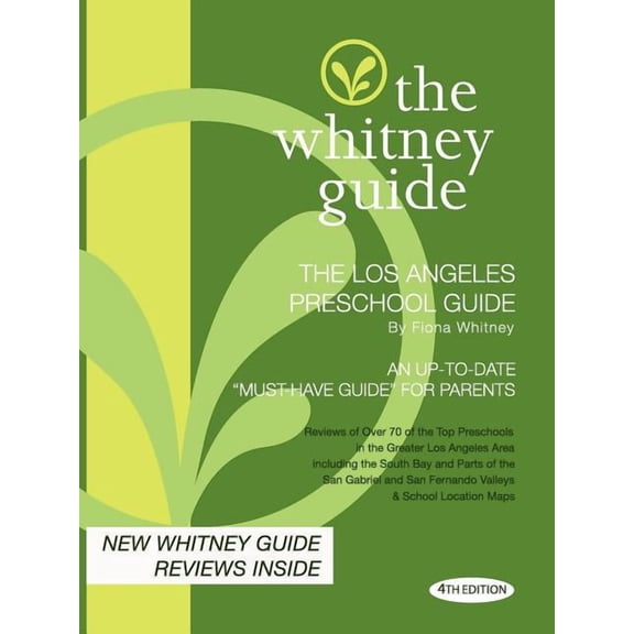 The Whitney Guide - The Los Angeles Preschool Guide - 4th Edition, (Paperback)
