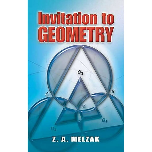 Dover Books on Mathematics Invitation to Geometry, (Paperback)