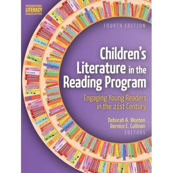 Pre-Owned Children s Literature in the Reading Program: Engaging Young Readers in the 21st Century, 9780872073876, 0872073874, Paperback, 4 edition