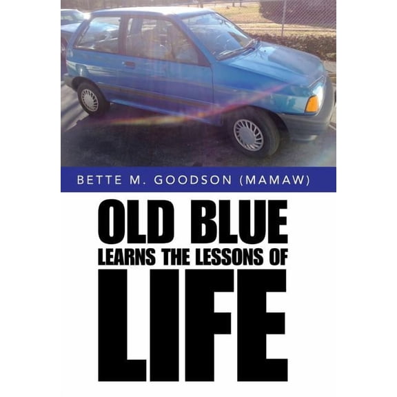 Old Blue Learns the Lessons of Life, (Hardcover)