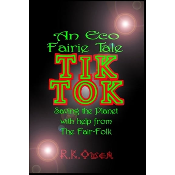 Pre-Owned Tik Tok: An Eco Fairy Tale