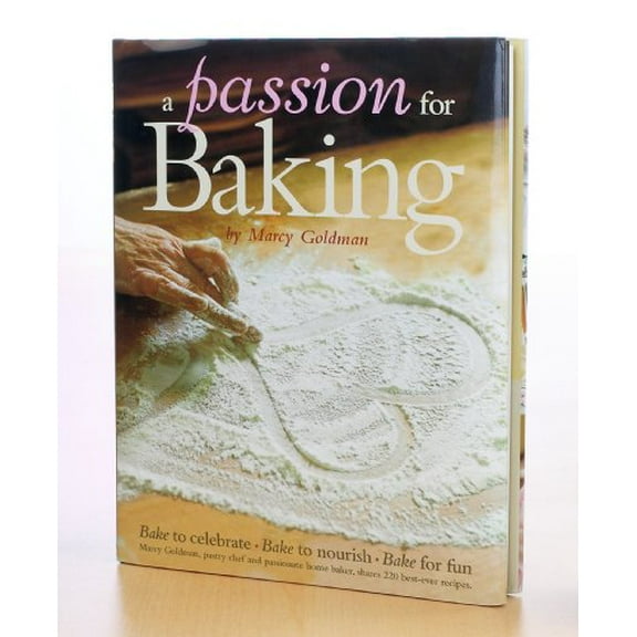 Pre-Owned A Passion for Baking: Bake to celebrate, Bake to nourish, Bake for fun (Hardcover) 0848731794 9780848731793