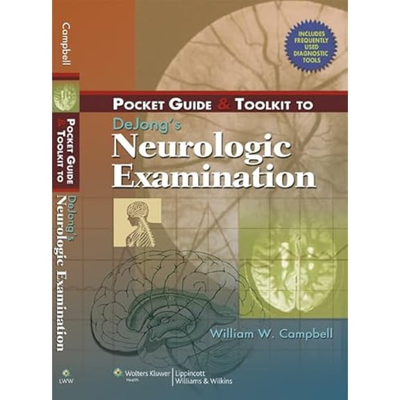 Pre-Owned Pocket Guide and Toolkit to Dejong's Neurologic Examination [With Diagnostic Tool] (Paperback) 0781773598 9780781773591