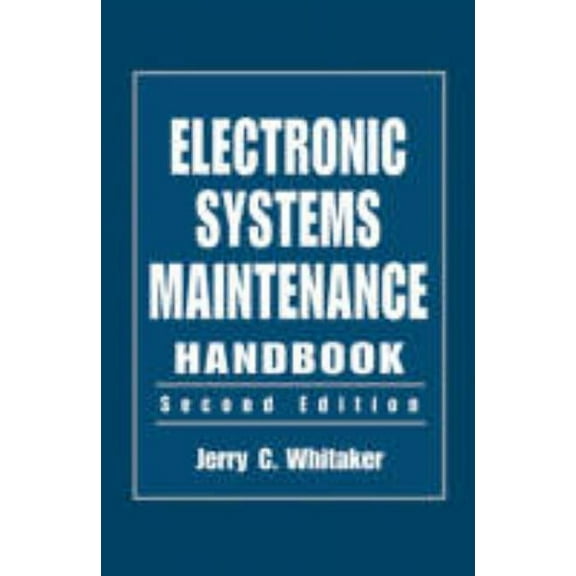 Electronics Handbook Electronic Systems Maintenance Handbook, (Hardcover)