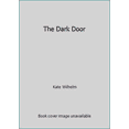 thumbnail image 1 of Pre-Owned The Dark Door (Paperback) 0843934166 9780843934168, 1 of 1