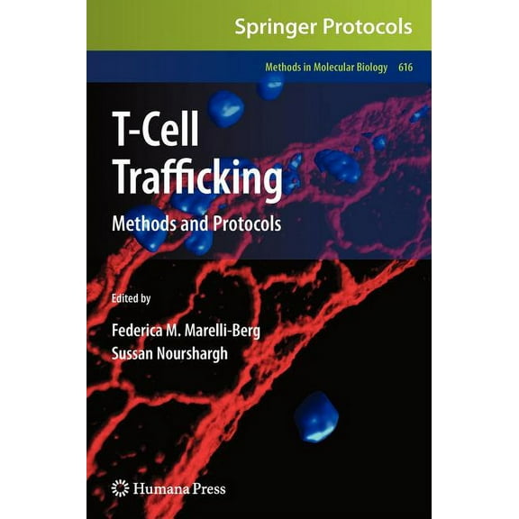 Methods in Molecular Biology T-Cell Trafficking: Methods and Protocols, Book 616, (Hardcover)