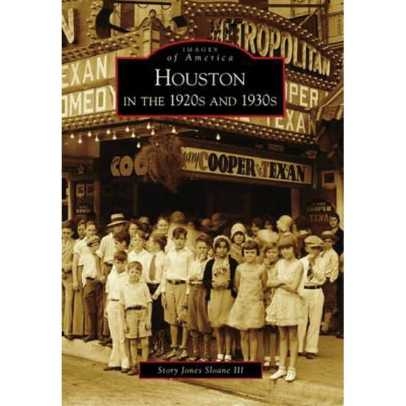 Pre-Owned Houston in the 1920s and 1930s (Paperback) 0738571490 9780738571492