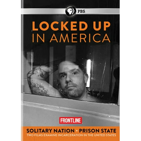 Frontline: Locked Up in America - Solitary Nation & Prison State