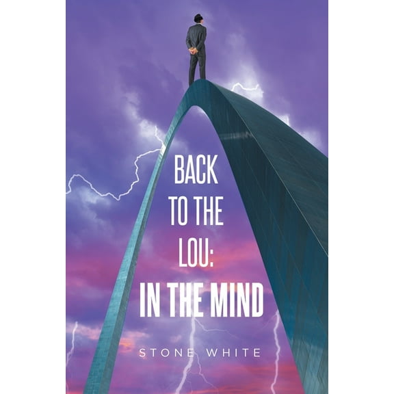 Back to the Lou: In the Mind, (Paperback)