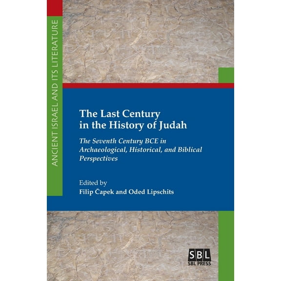 The Last Century in the History of Judah (Paperback)