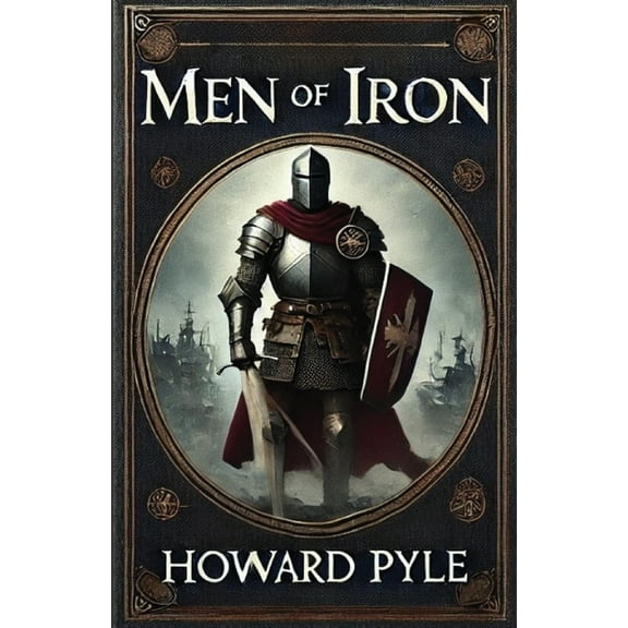 Men Of Iron(Illustrated), (Paperback)