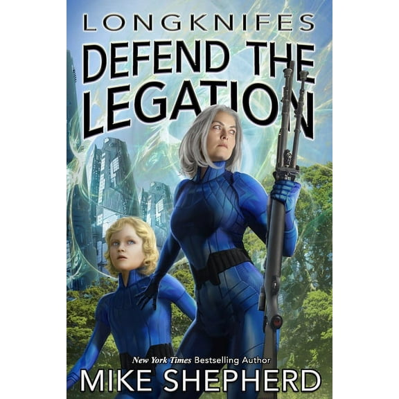 Longknifes Defending the Legation (Paperback) by Mike Shepherd