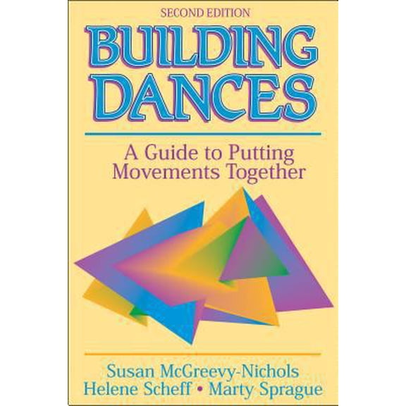 Pre-Owned Building Dances: A Guide to Putting Movements Together (Paperback) 0736050892 9780736050890