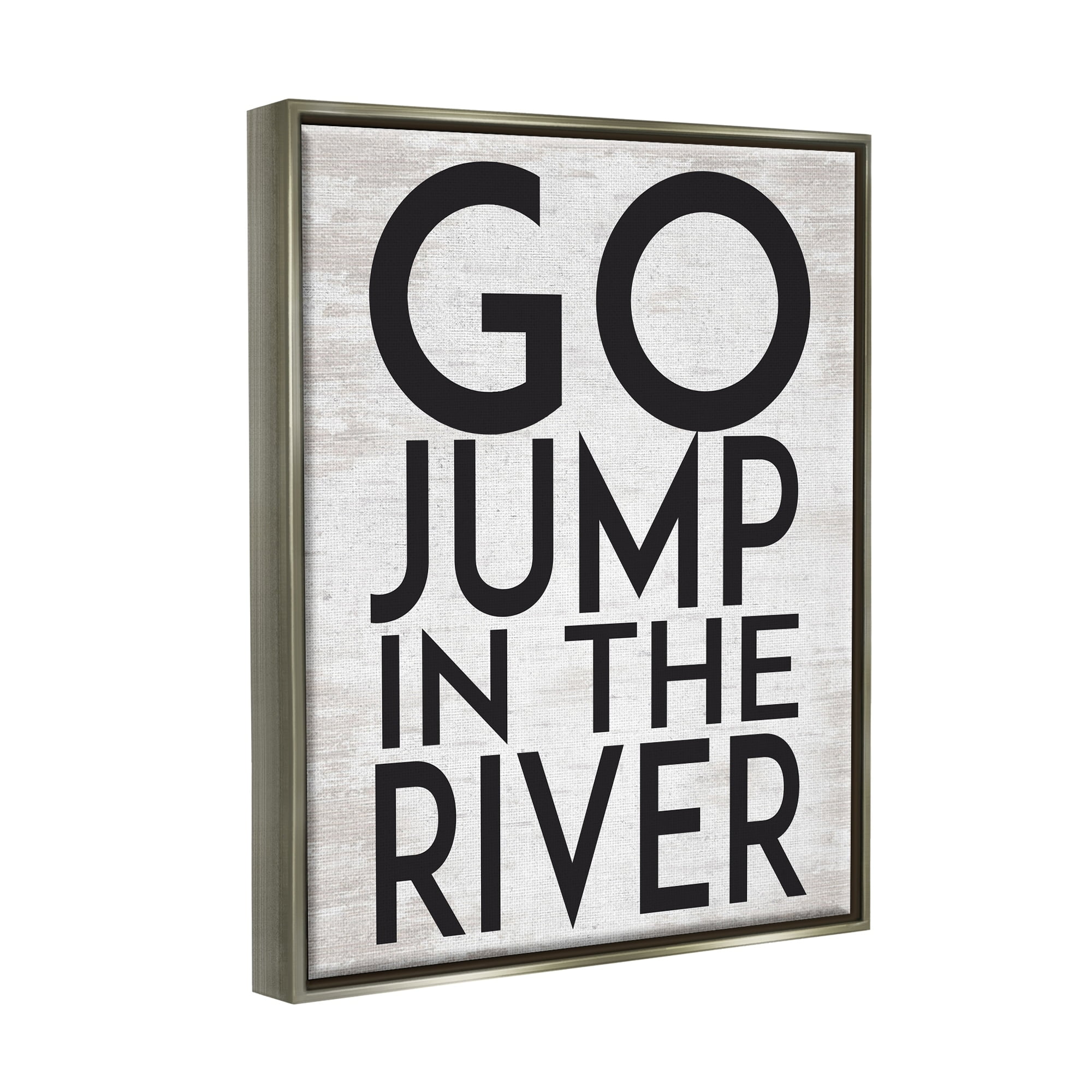 Stupell Industries Jump in the River Motivational Lake House Phrase Graphic Art Luster Gray Floating Framed Canvas Print Wall Art, Design by Lettered and Lined