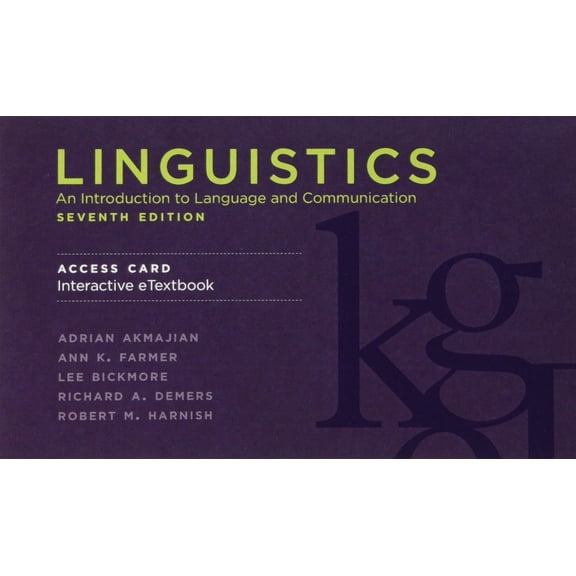 Pre-Owned Linguistics Interactive Etextbook Access Code: An Introduction to Language and Communication