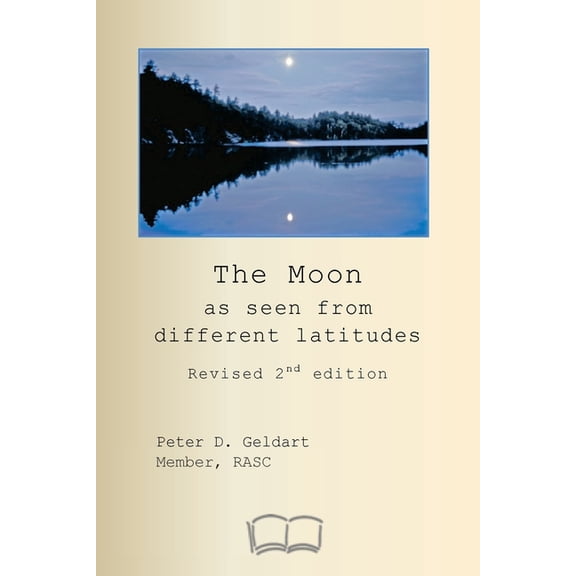 The Moon as seen from different latitudes: Revised 2nd edition, (Paperback)