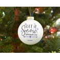 thumbnail image 3 of Tree Buddees Let It Snow Somewhere Else Funny Christmas Ornament Keepsake Glass Ball 1-Count, 3 of 5