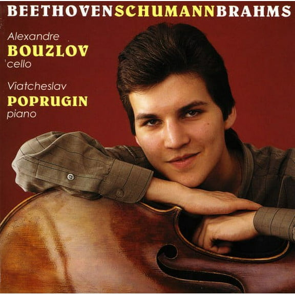 Alexandre Bouzlov - Brahms/Beethoven/Schumann : Cello Sonatas/Five Pieces in - Music & Performance - CD