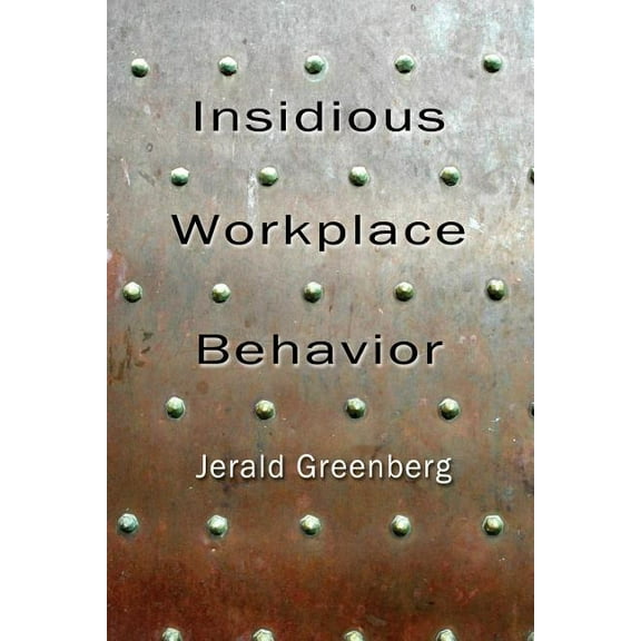 Applied Psychology Insidious Workplace Behavior, (Paperback)