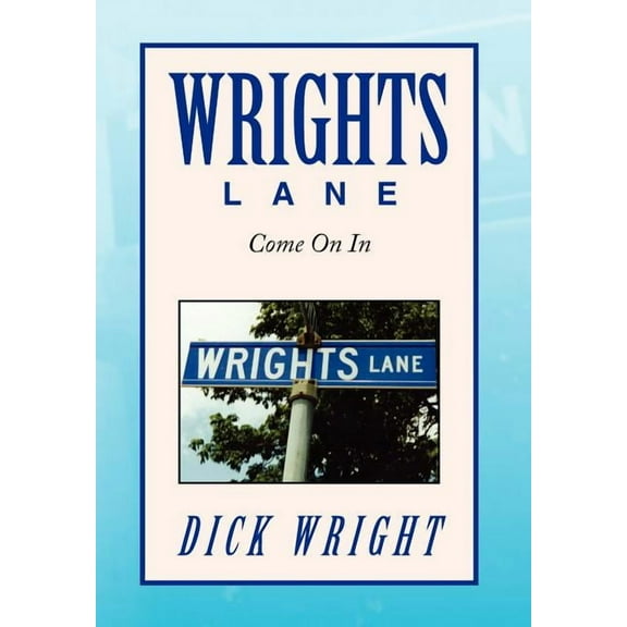 Wrights Lane : Come on in