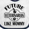 thumbnail image 4 of Inktastic Veterinarian Like Mommy Boys or Girls Baby Bib, 4 of 4