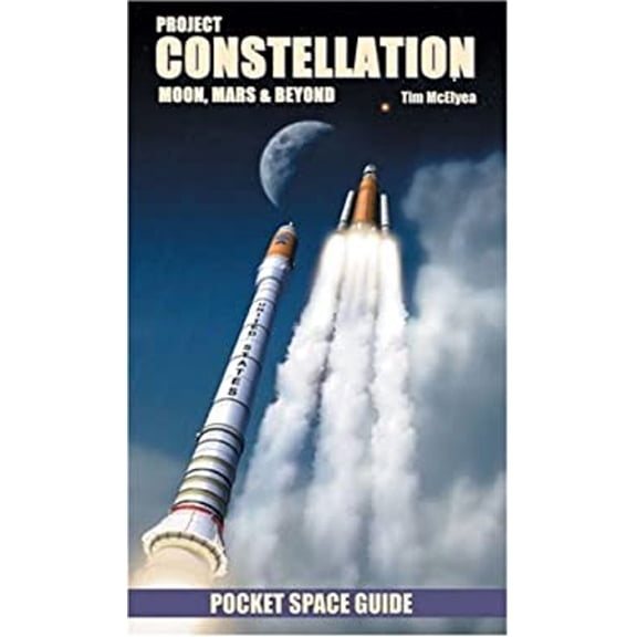 Pre-Owned Project Constellation: Moon, Mars & Beyond (Paperback) 1894959493 9781894959490