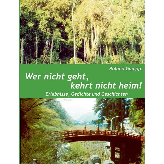 Wer Nicht Geht, Kehrt Nicht Heim - Paperback