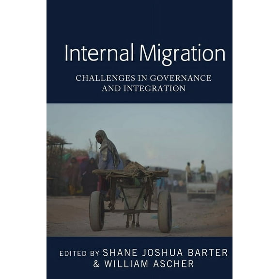 Internal Migration: Challenges in Governance and Integration, (Hardcover)