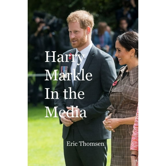 Harry Markle In the Media (Paperback)