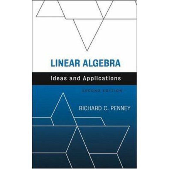 Pre-Owned Linear Algebra: Ideas and Applications (Hardcover) 0471676209 9780471676201